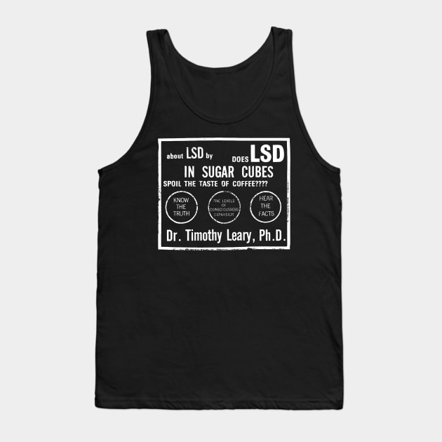 Does LSD In Sugarcubes Spoil The Taste Of CoffeeTimothy Leary Tank Top by Yuri's art